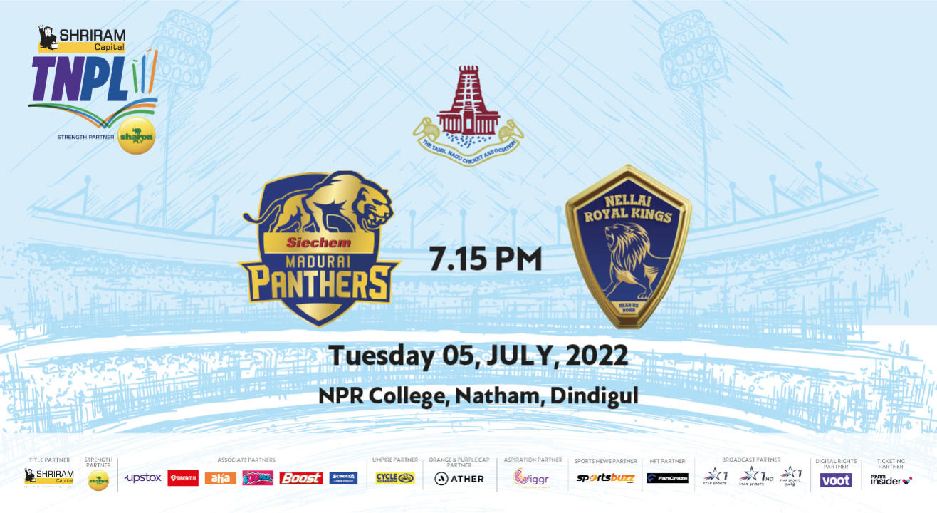 Shriram Capital TNPL 2022 - Siechem Madurai Panthers vs Nellai Royal Kings