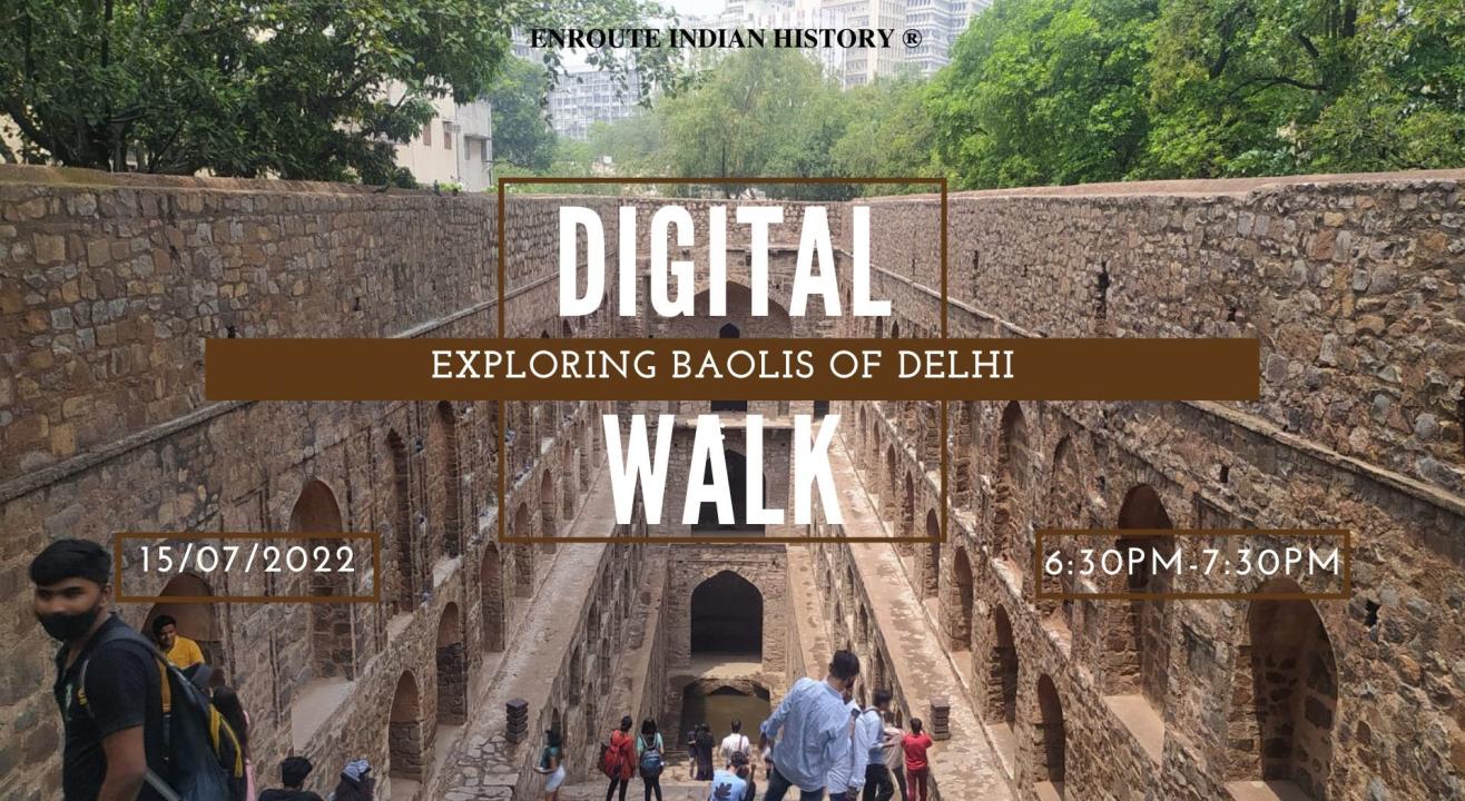 Exploring Baolis Of Delhi