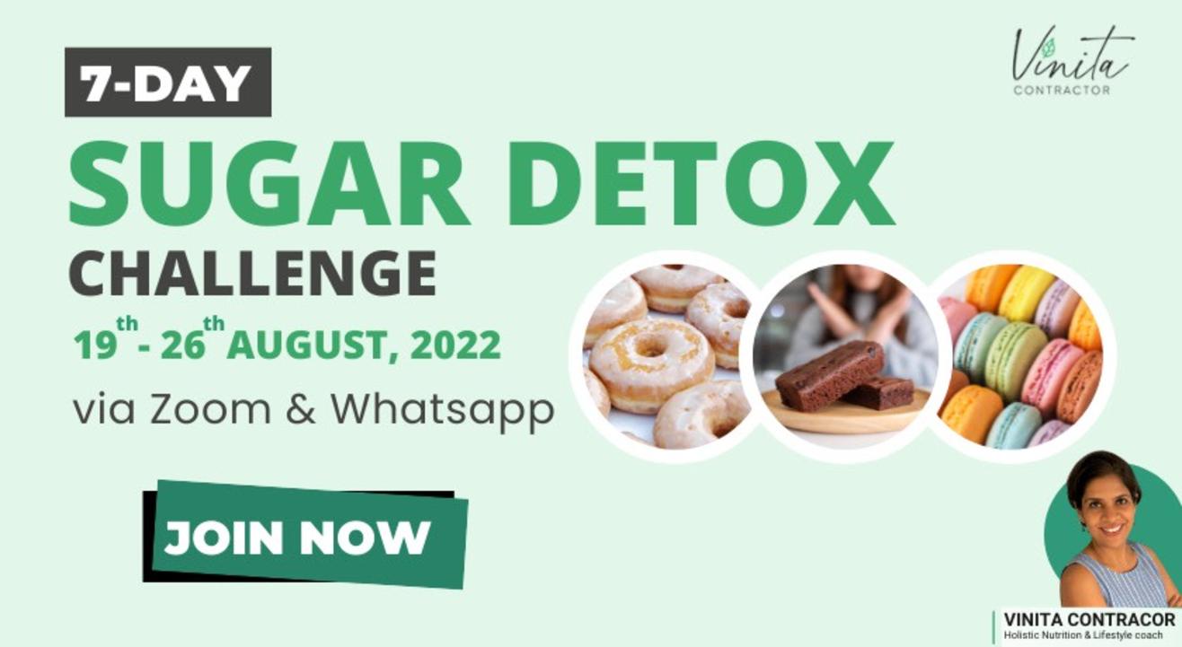 7 Day Sugar Detox Challenge with Vinita Contractor