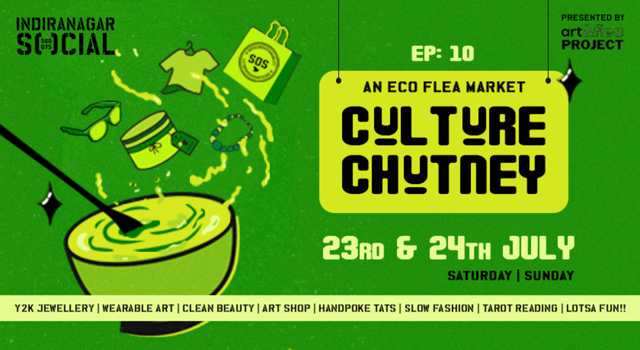 Culture Chutney - An Eco Flea Market