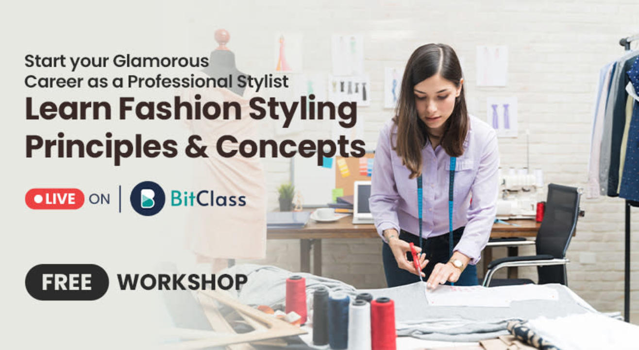 Learn Fashion Styling Principles & Concepts | Start your Glamorous Career as a Stylist