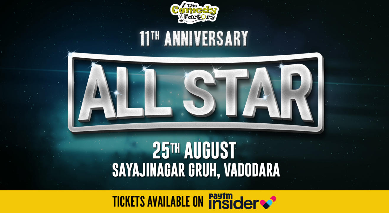 The Comedy Factory All Star Show | Vadodara