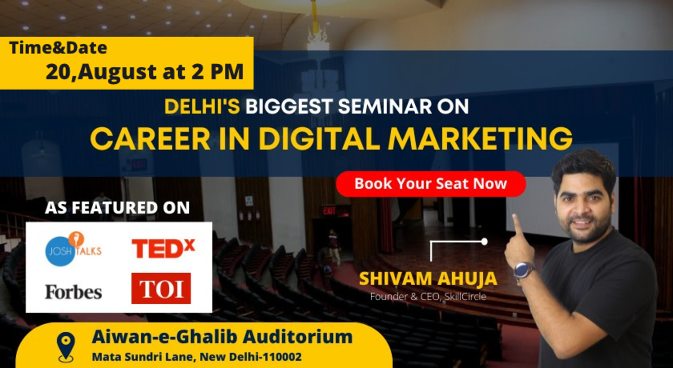 Career in Digital Marketing Seminar With Shivam Ahuja