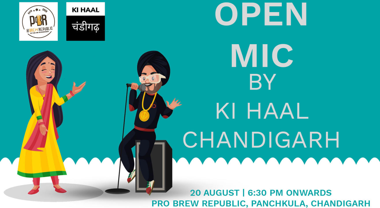 Open mics by Ki Haal Chandigarh - 20th August