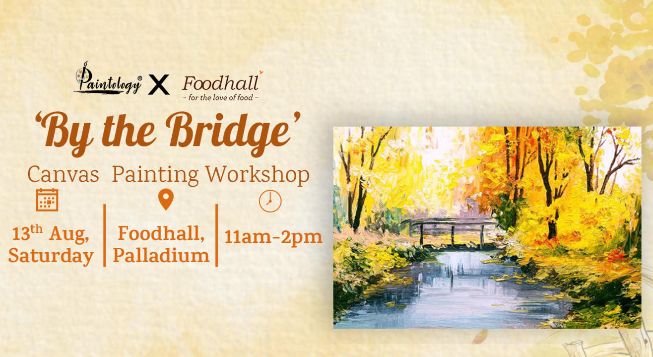 13th Aug - 'By the Bridge' Canvas Painting Workshop