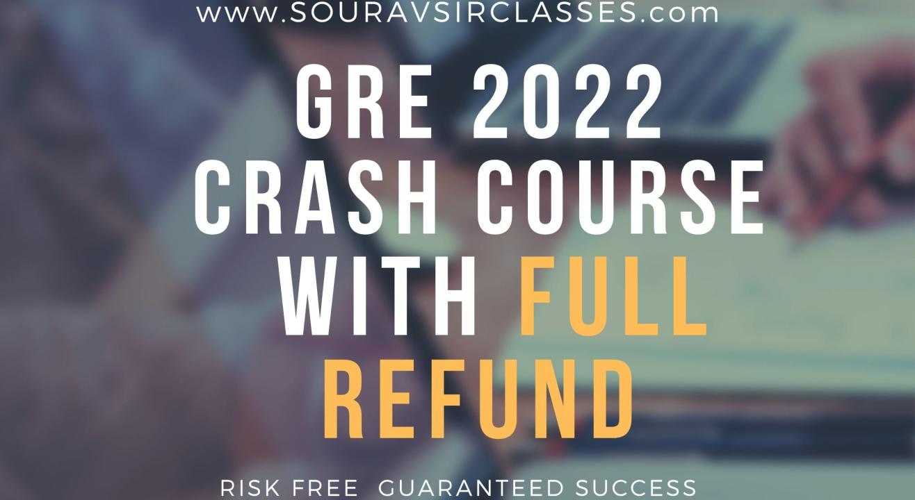 GRE 2022 CRASH COURSE WITH DR. SOURAV SIR'S CLASSES