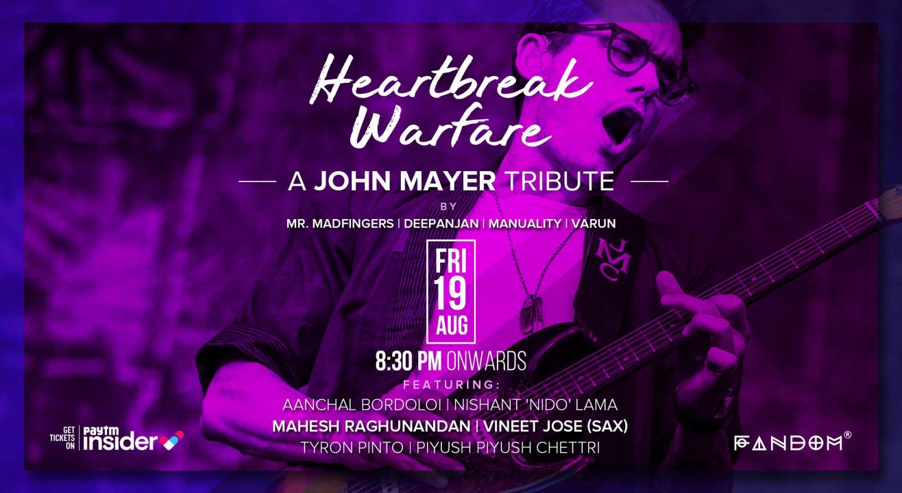 Heartbreak Warfare -  A Tribute To John Mayer!