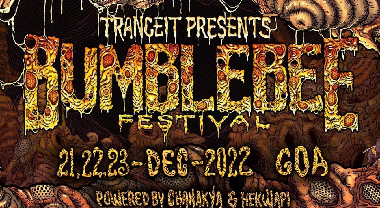 BUMBLEBEE | DEC - 21/22/23 - 2022 | GOA