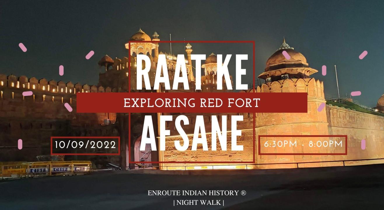 Raat Ke Afsane : Exploring Red Fort