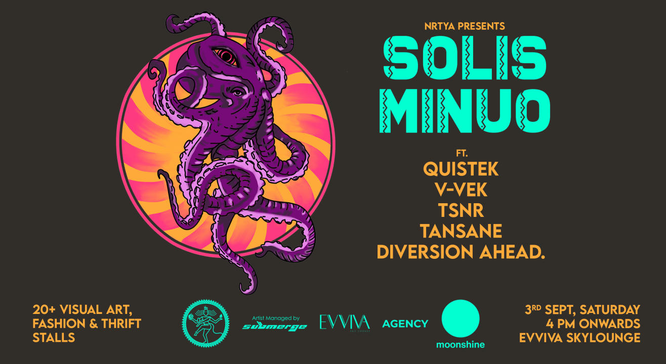 nrtya Presents 'Solis Minuo' feat. Quistek, V-VEK, TSNR, Tansane, and more at Evviva Skylounge