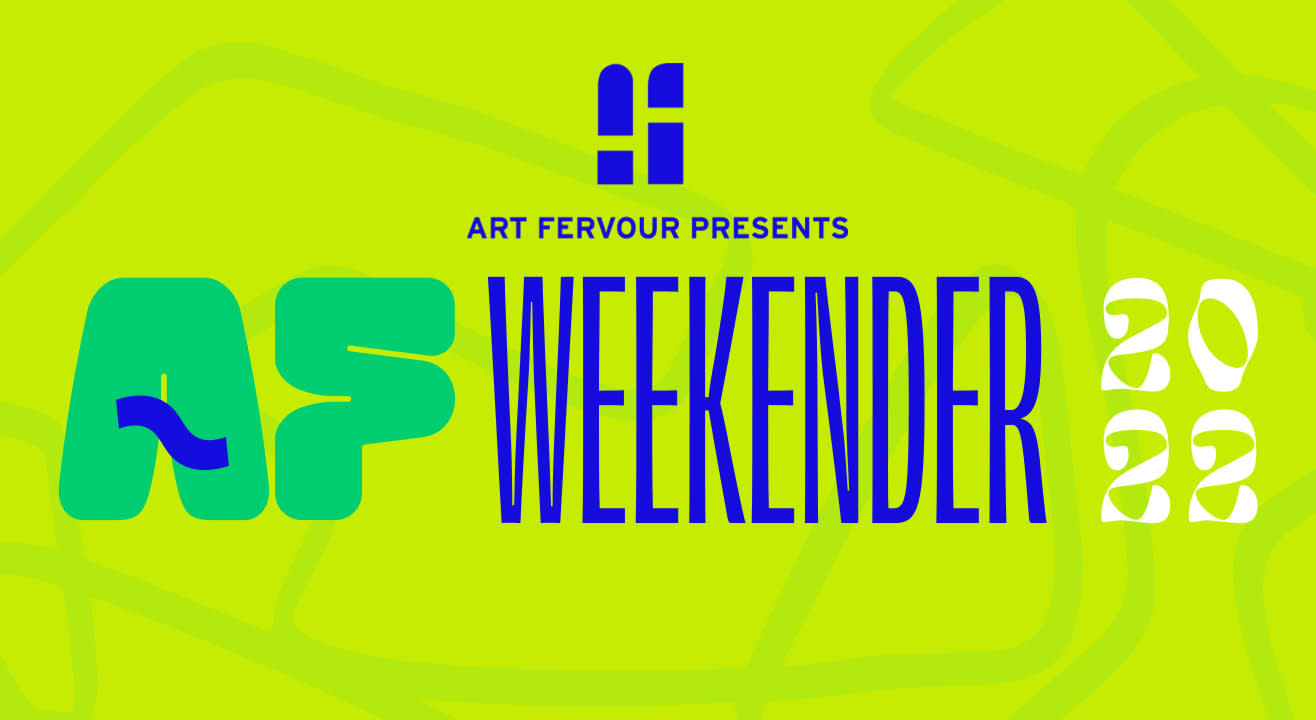 AF Weekender 2022 - Discover Indian Art in a whole new way!