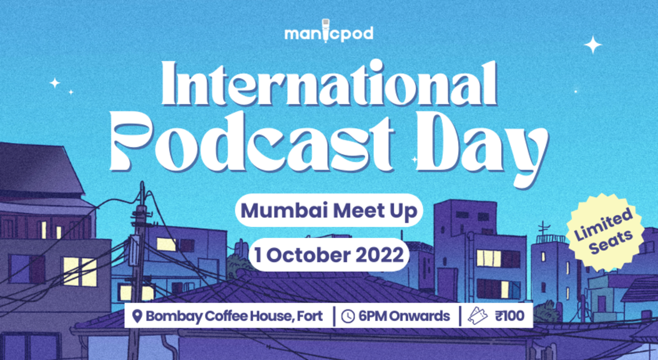 International Podcast Day - Mumbai Meet Up 