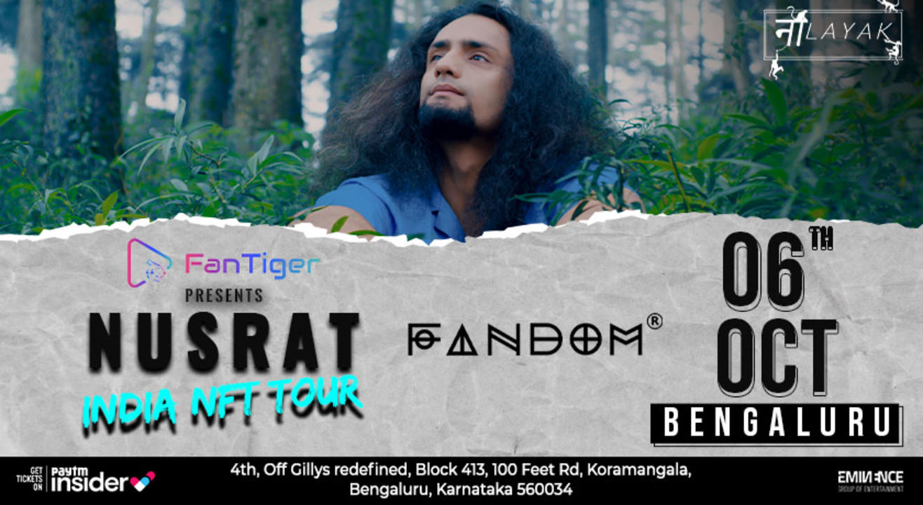 FanTiger Presents Nusrat India NFT Tour | Bengaluru | 6th Oct