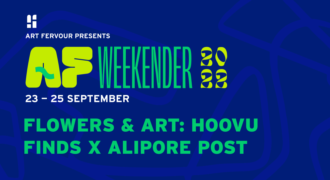 Flowers & Art: Hoovu Finds X Alipore Post