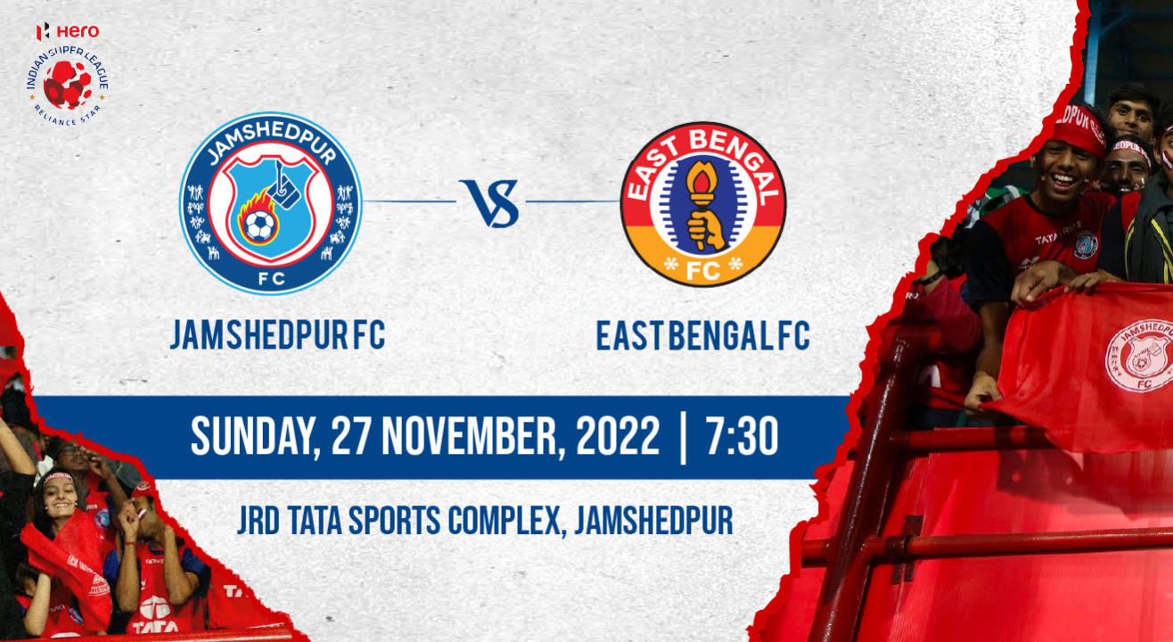 Hero Indian Super League 2022-23: Jamshedpur FC vs East Bengal