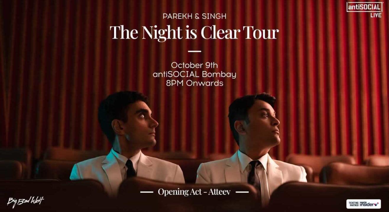 Parekh & Singh | The Night Is Clear Tour - Mumbai