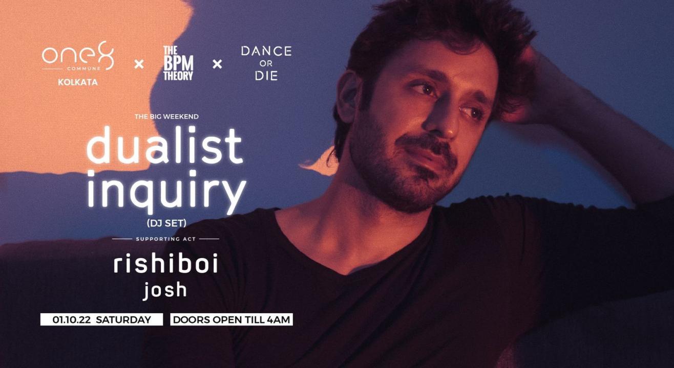 Dualist Inquiry - one8 Commune, Kolkata.