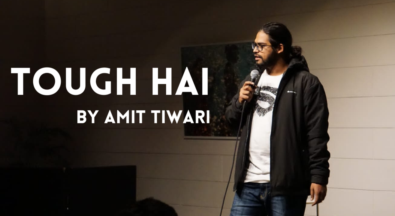 Tough Hai-Standup Comedy Show By Amit Tiwari