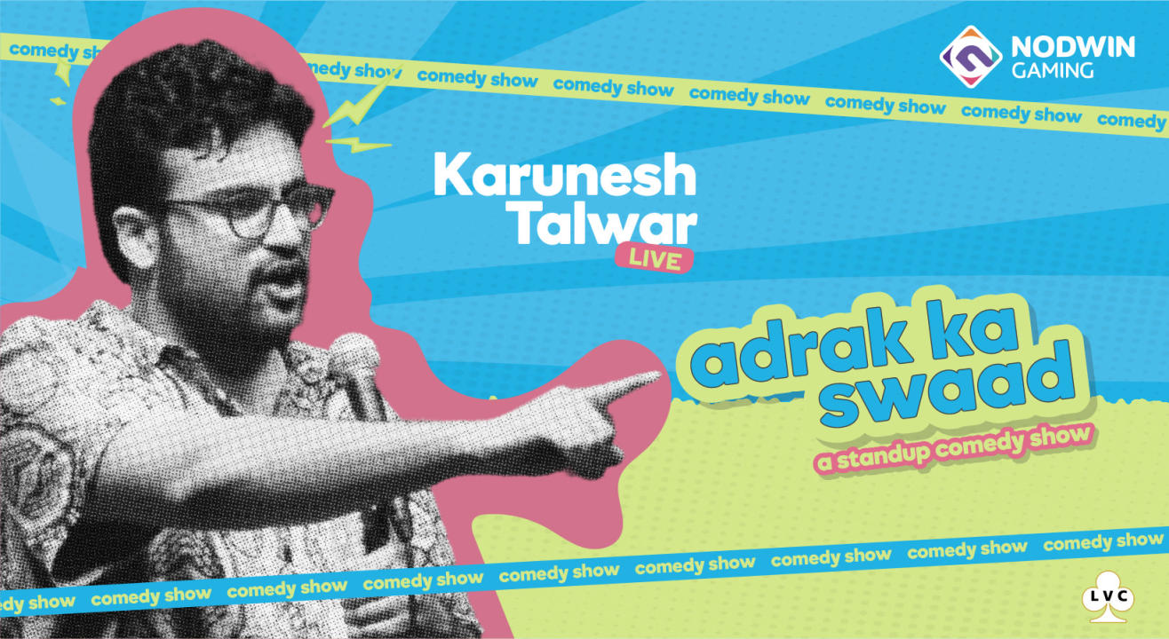 Karunesh Talwar - Adrak Ka Swaad | Bangalore