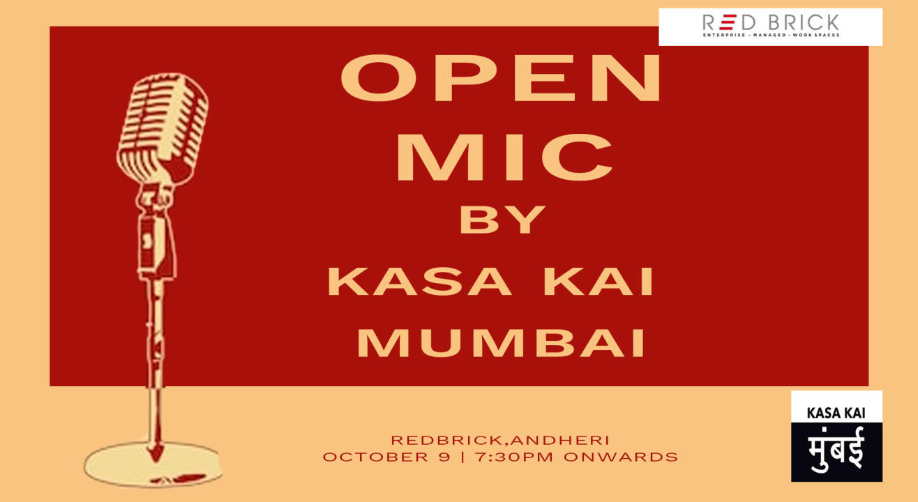 Open mic by Kasa Kai Mumbai - 9th October