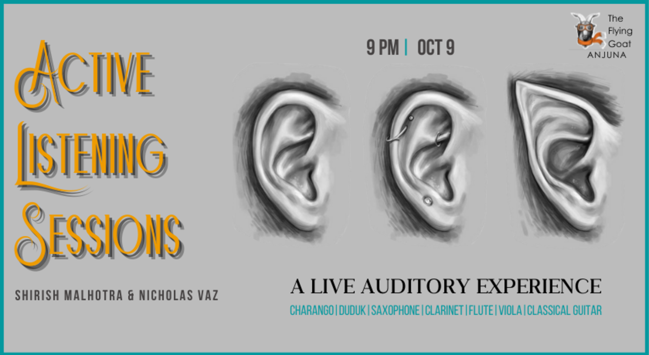 Active Listening Sessions with Shirish Malhotra & Nicholas Vaz