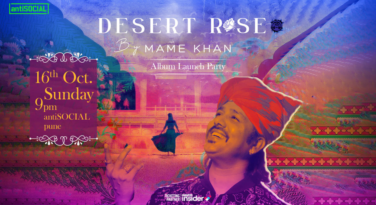 Mame Khan Live - Album Launch: Desert Rose | antiSOCIAL Pune