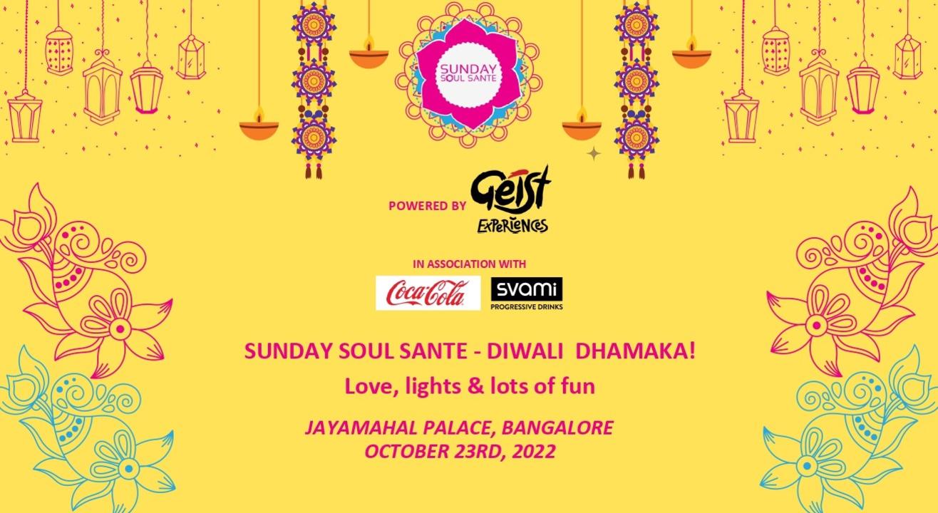 SUNDAY SOUL SANTE - DIWALI DHAMAKA