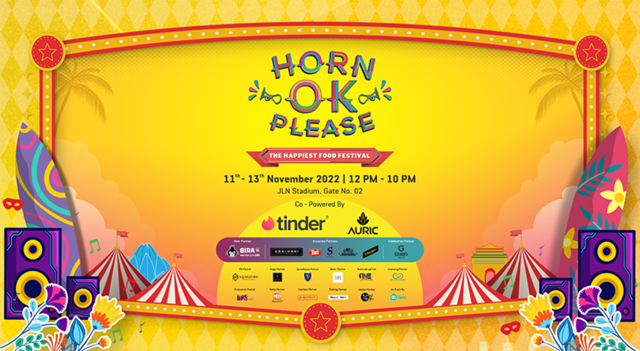 Horn OK Please - The Happiest Food Festival 2022 | Delhi Edition