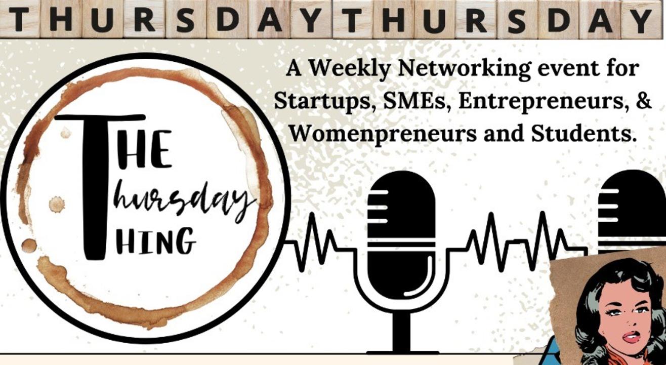 The Thursday Thing - ENTREPRENEUR Networking