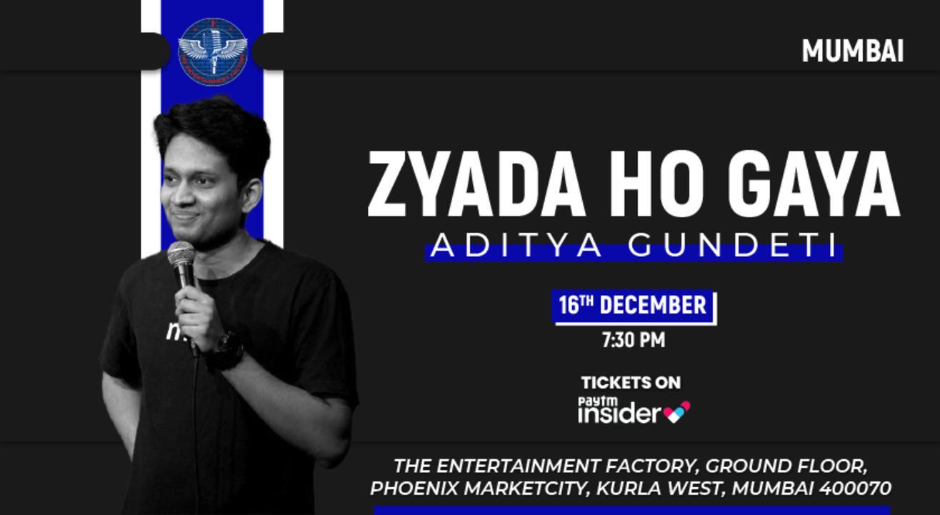 TEF Presents Zyada Ho Gaya Ft. Aditya Gundeti