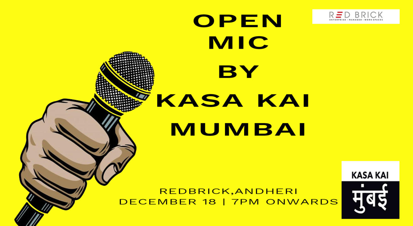Open Mic by Kasa Kai Mumbai - 18th December