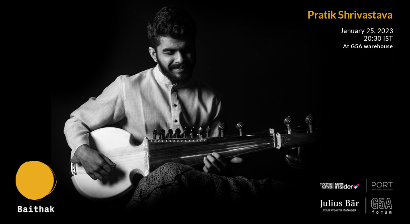 Baithak - an immersive concert with Pratik Shrivastava