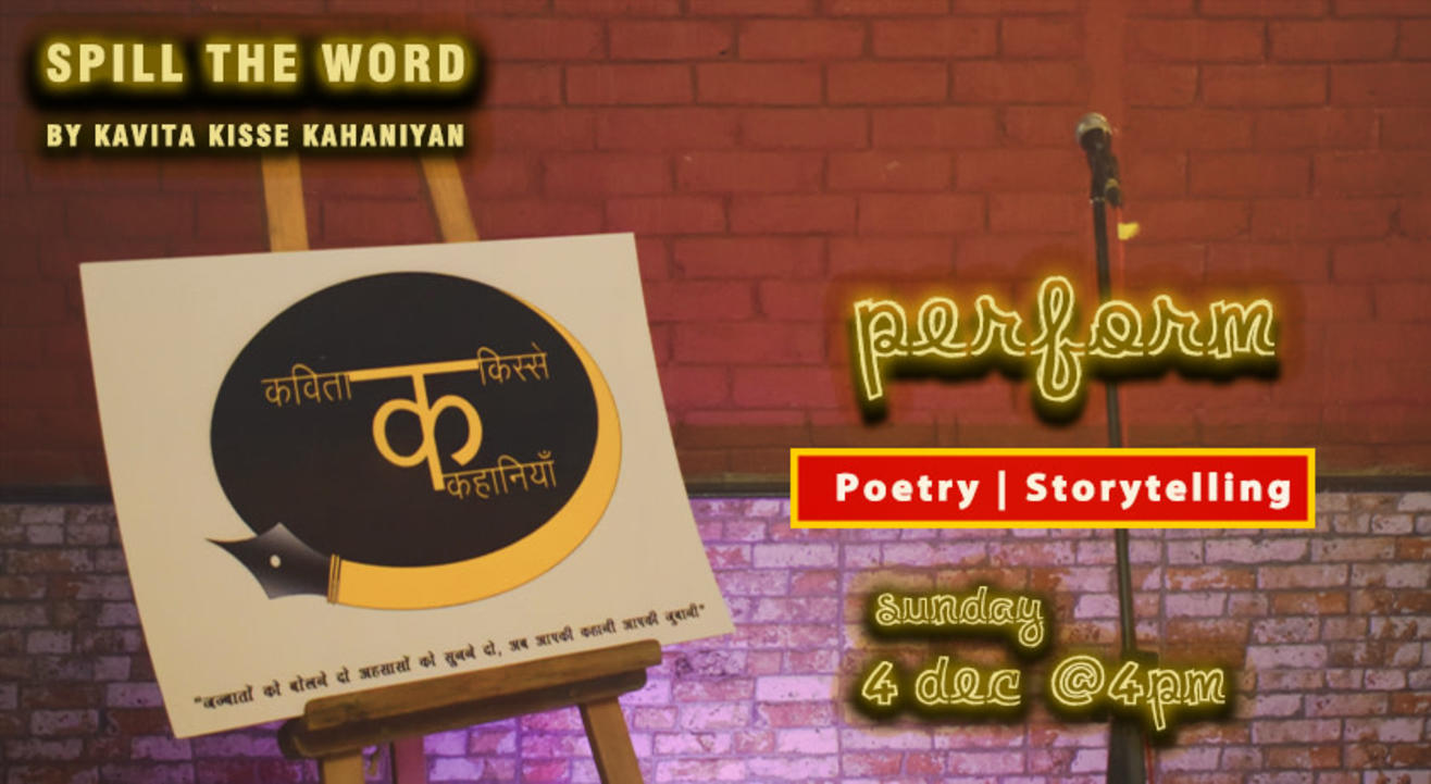 SPILL THE WORD | LUCKNOW POETRY AND STORYTELLING EVENT by Kavita Kisse Kahaniyan