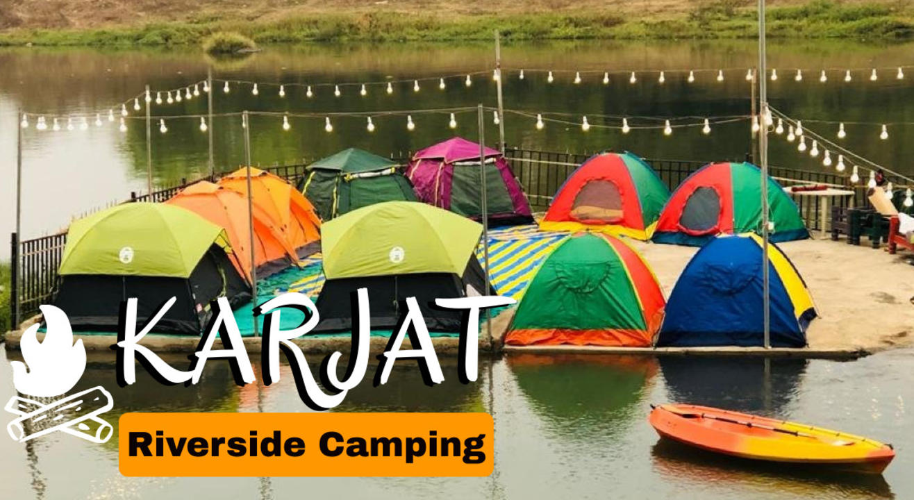 Karjat Riverside Camping - Treks and Trails