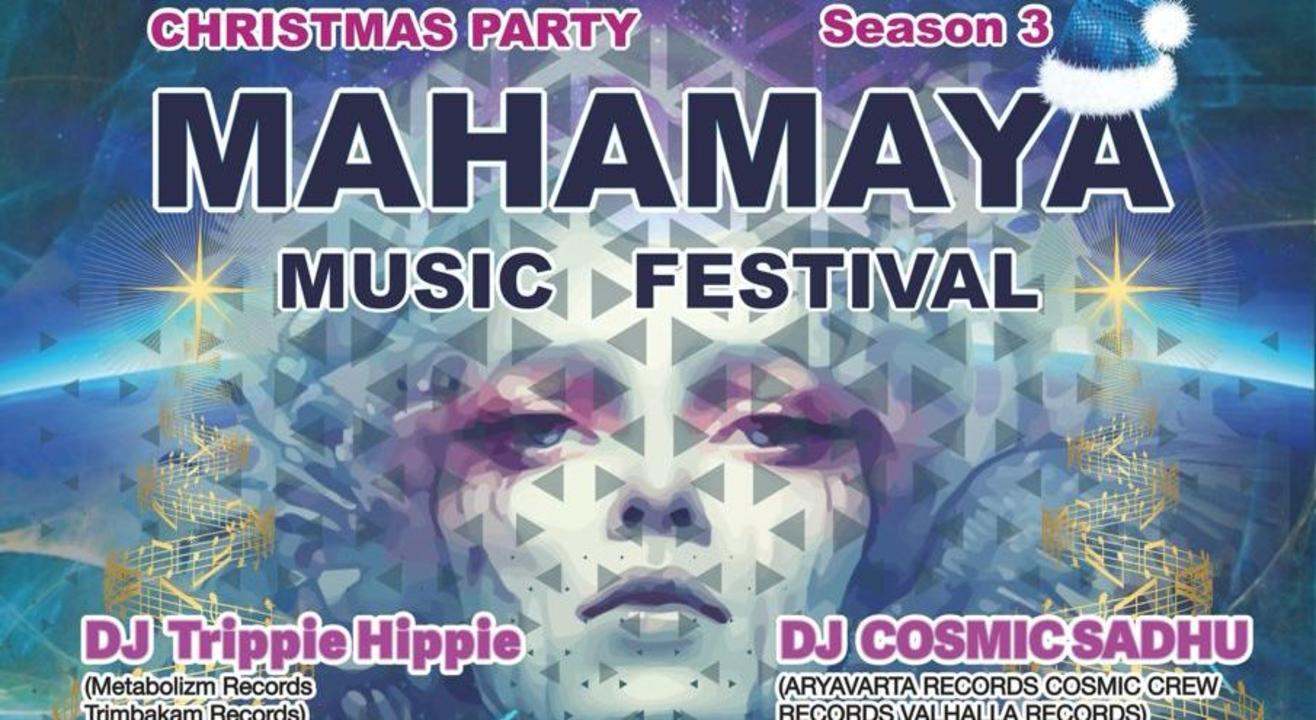 Mahamaya Music Festival  (Psychedelic Santa Christmas Night)