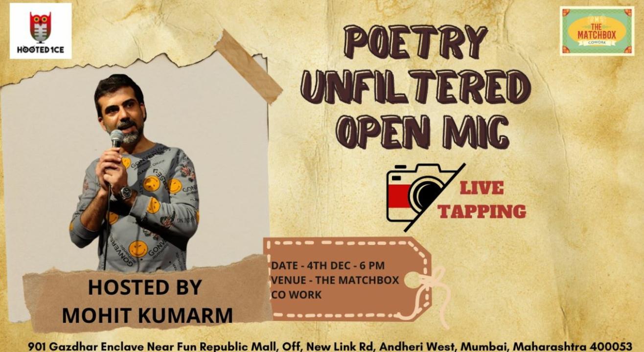 Poetry Unfiltered Open Mic ft. Mohit Kumarm