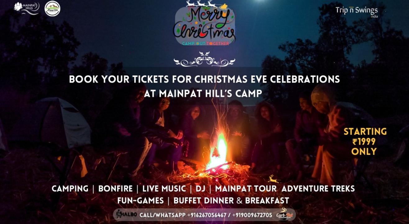 Christmas Eve Celebration - Camp Out Together At MainpatHills | NYE 2023