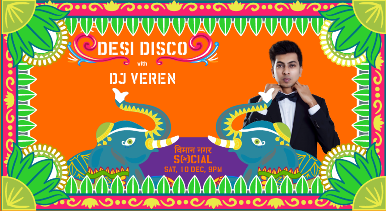 Desi Disco (Bollywood Night) - DJ Veren | Viman Nagar Social