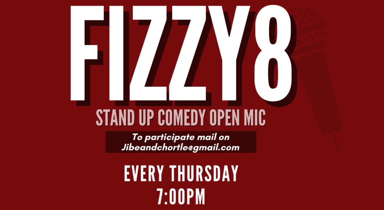 Fizzy 8 a stand up comedy open mic