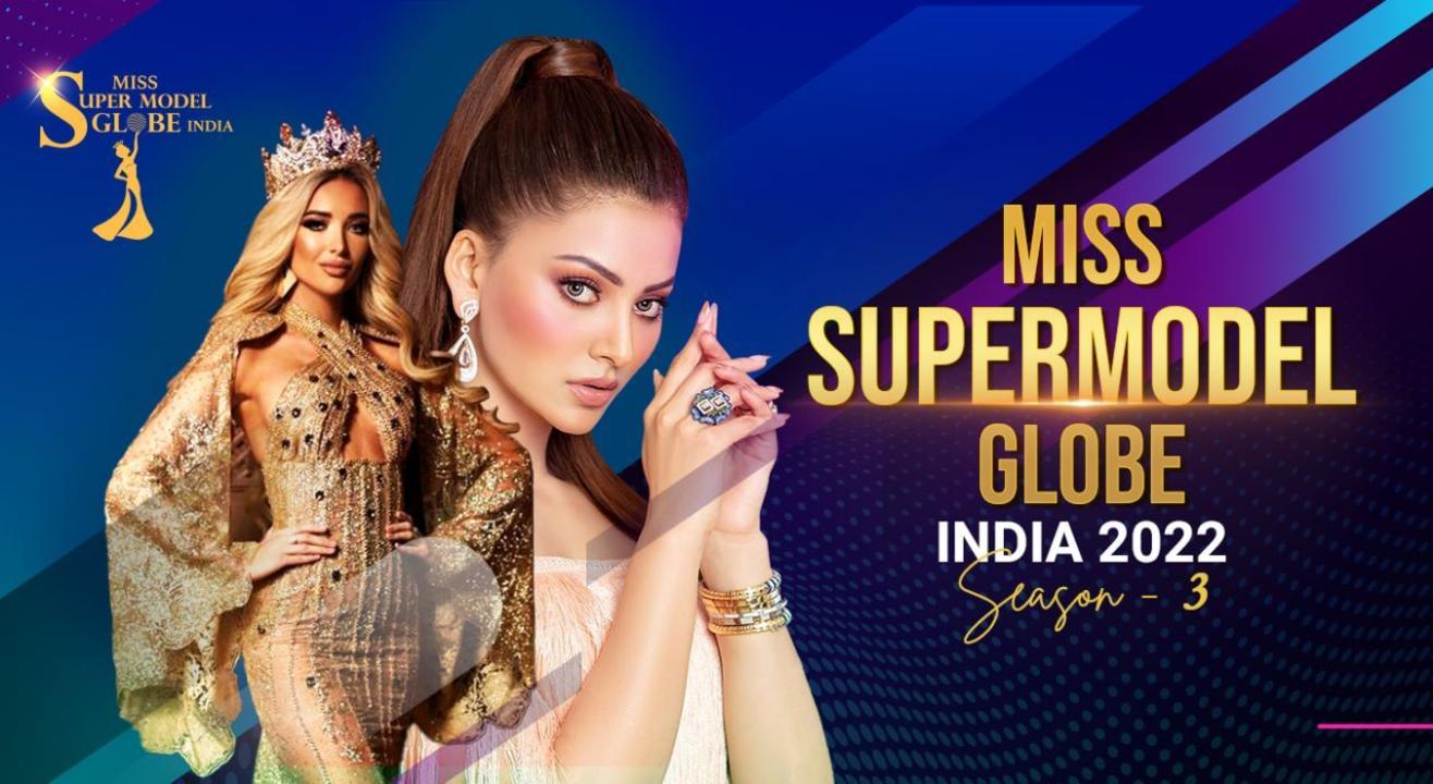 Miss Supermodel Globe India 2022 (Season 3)- Registration - Dehradun