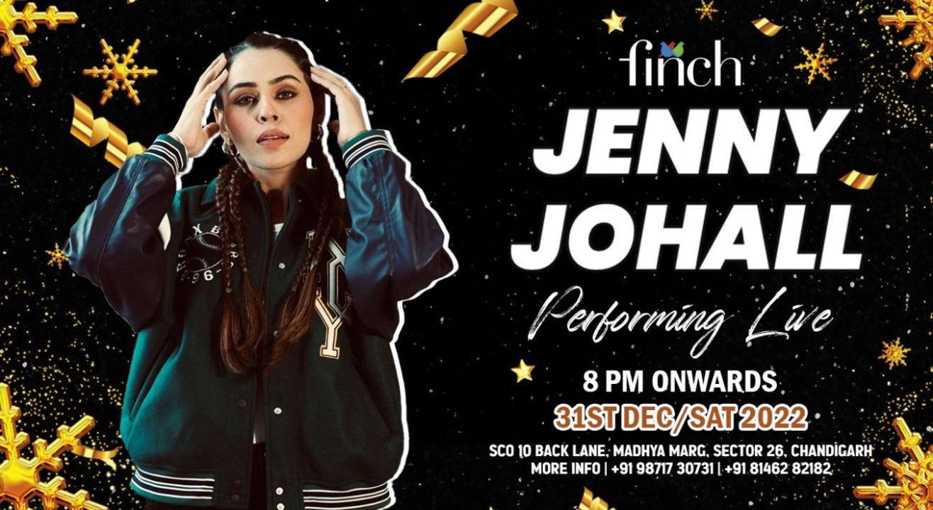 NEW YEAR BASH FT JENNY JOHALL & DJ YAMYA THE FINCH CHANDIGARH | NYE 2023