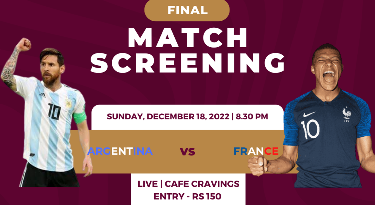 FIFA World Cup Final Argentina vs France Screening