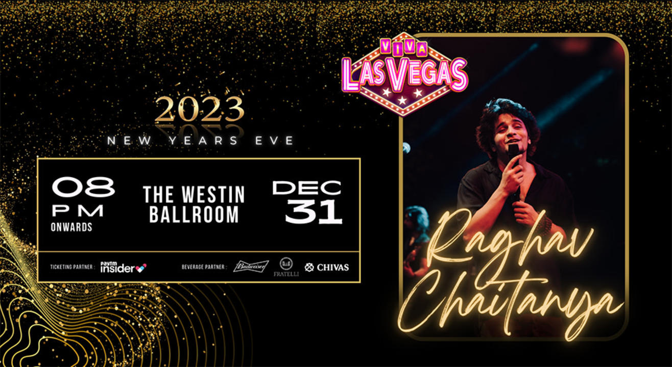 Viva LasVegas I Raghav Chaitanya Concert I Westin Ballroom I Kolkata | NYE 2023