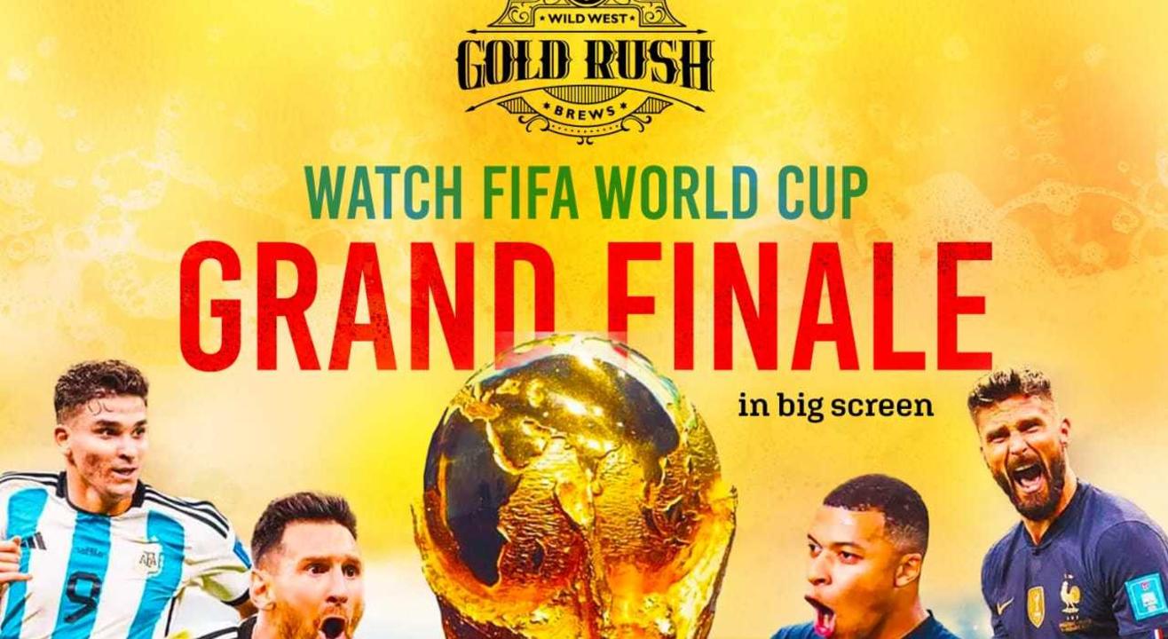 FIFA WORLD CUP FINALS LIVE ON BIG SCREEN At Gold Rush Brews KR Puram (7pm on)