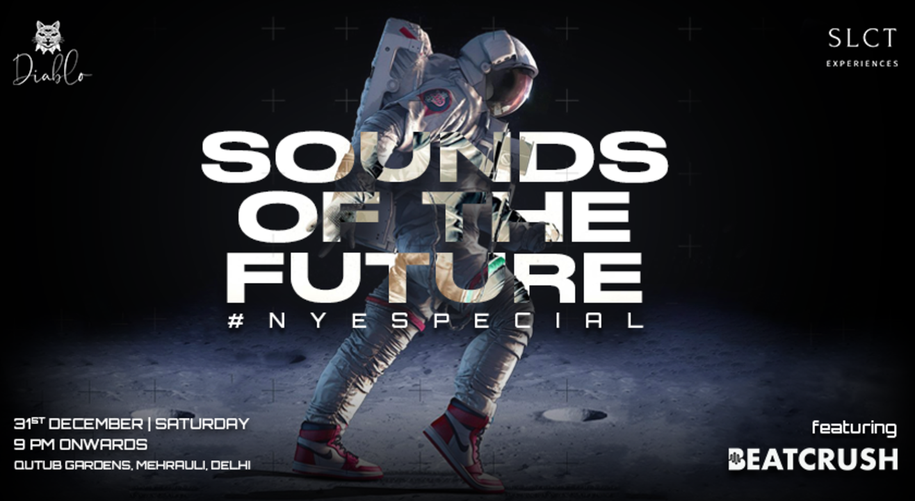 Sounds of the Future, NYE Special @Diablo, Delhi | NYE 2023