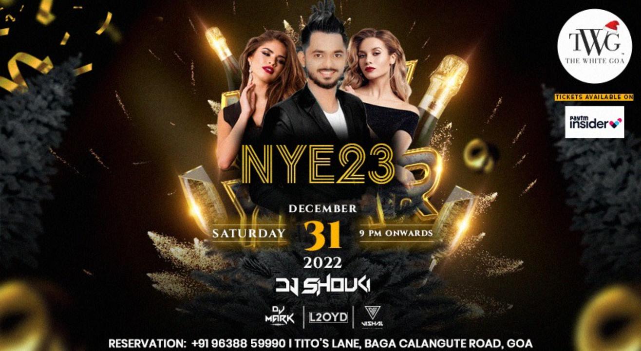 NYE23 Goa l New Year Party l Saturday, 31st December 2022 | NYE 2023