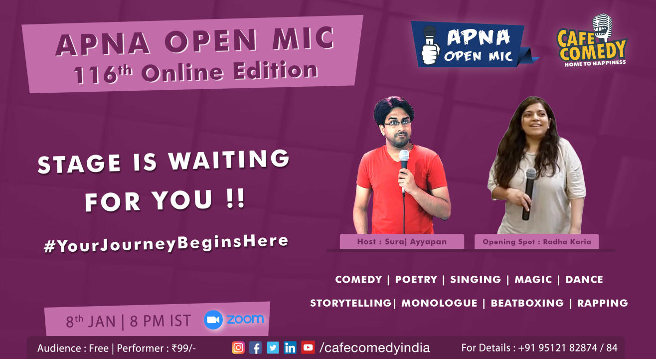 Apna Open Mic - 116th Online Edition (By Cafe Comedy)