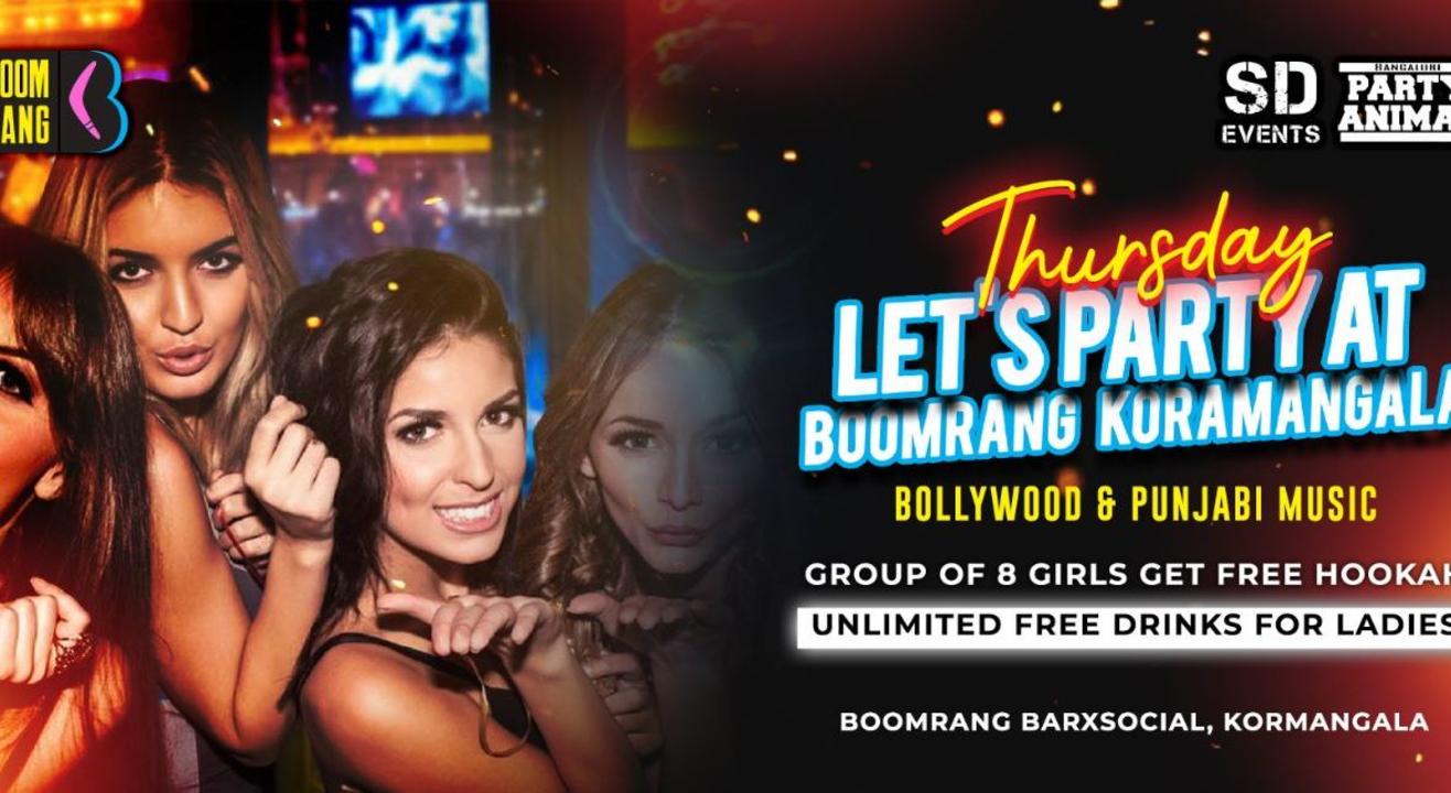 Thursday Let's Party At: Boomrang Koramangala