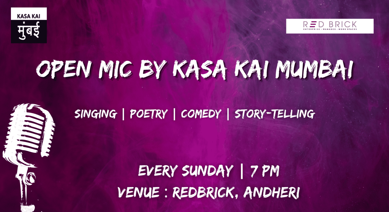 Sunday Open mics by Kasa Kai Mumbai at Redbrick, Andheri