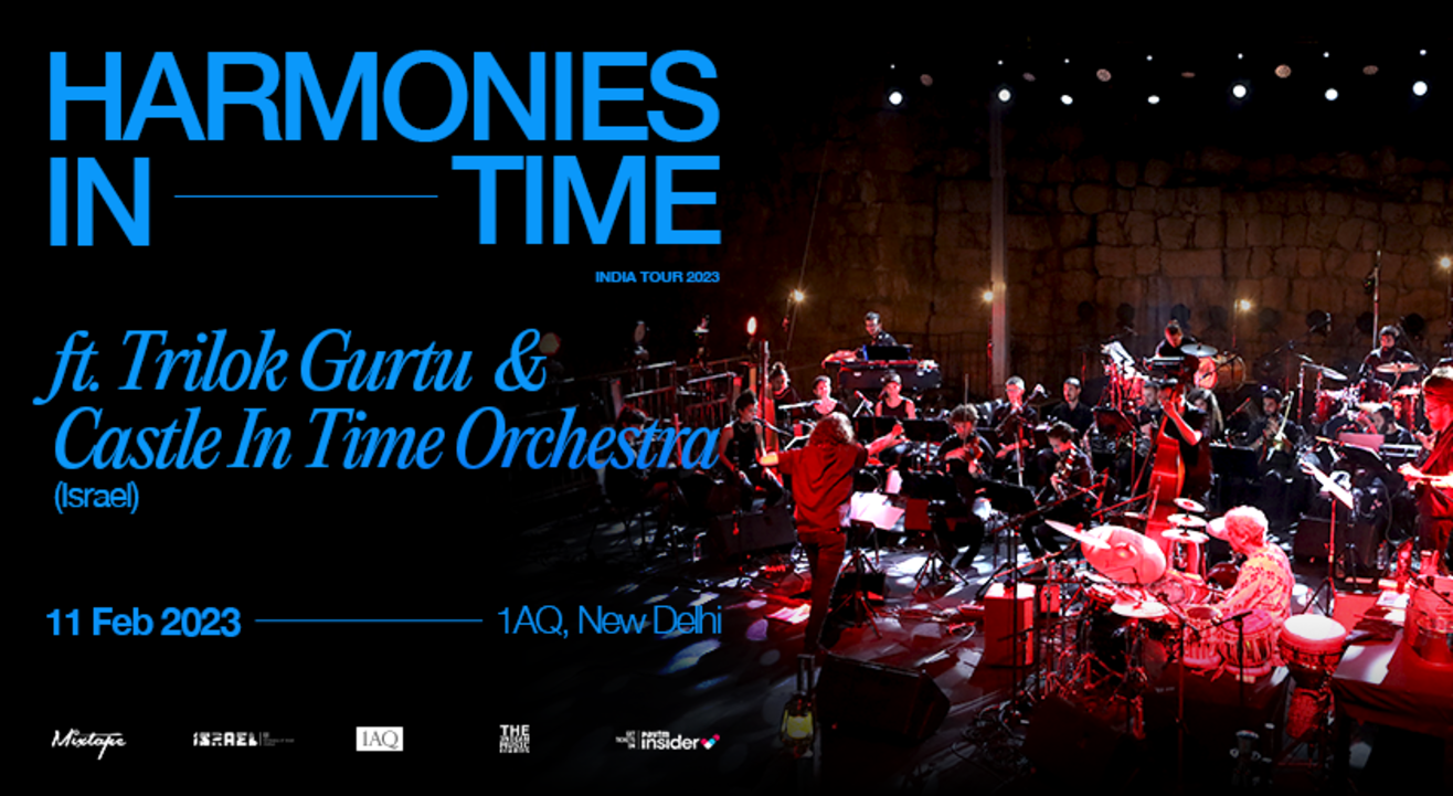 Harmonies In Time ft. TRILOK GURTU and Castle In Time Orchestra (Israel)